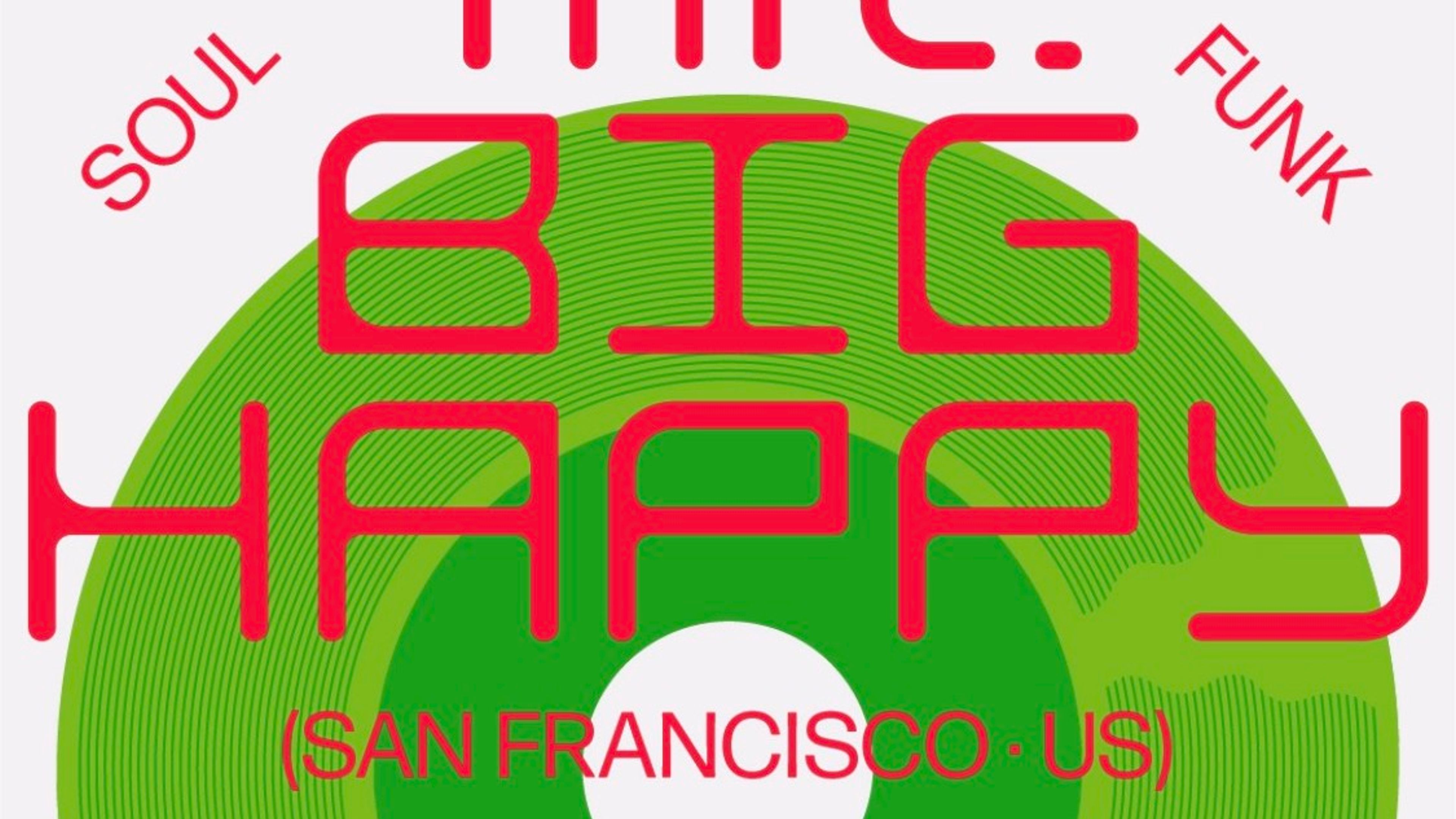 Promotional graphic for Mr.Big Happy (US) / Fredfades / Dirty Hans @ Dattera