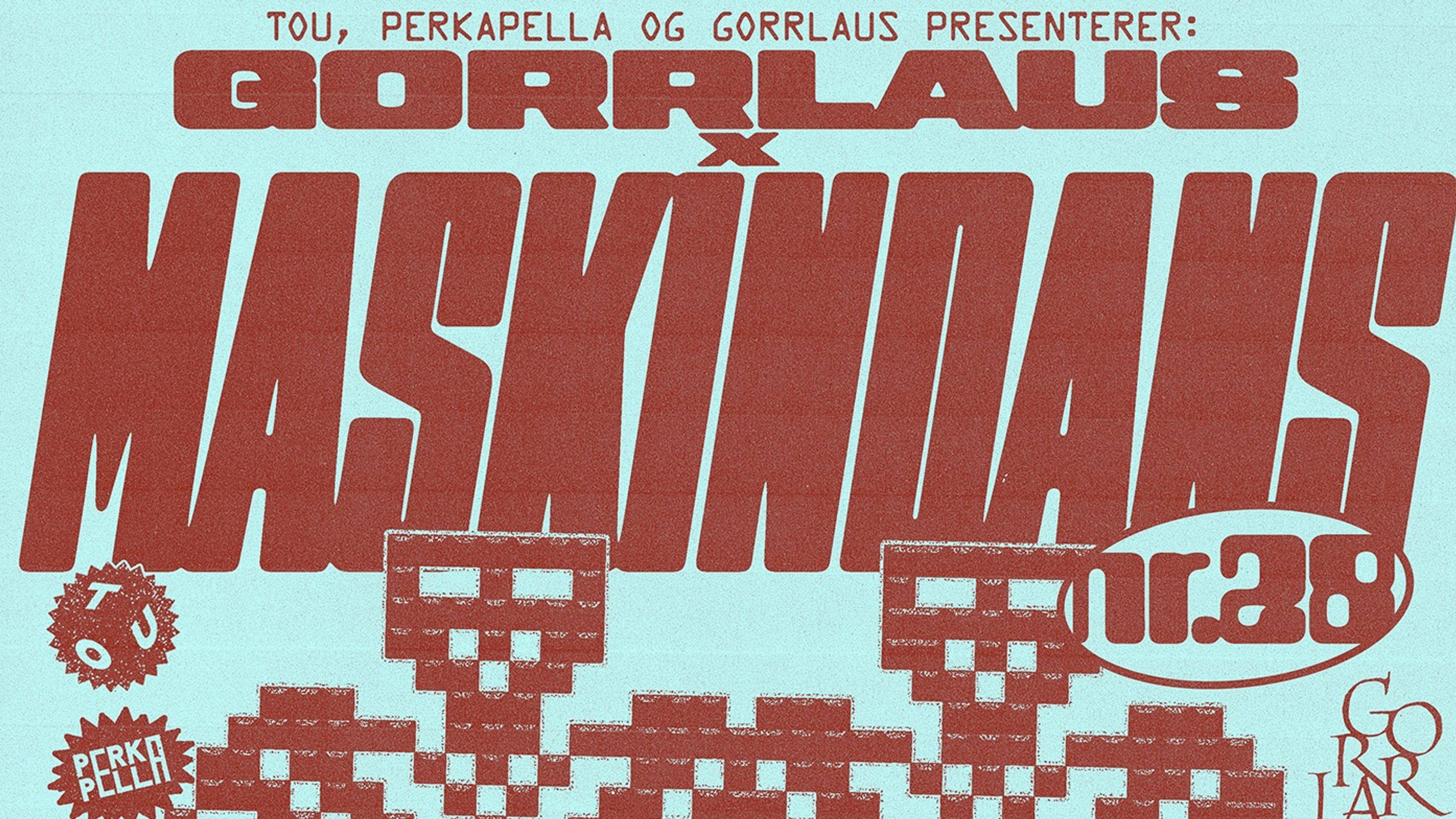 Promotiv grafikk for Maskindans × Gorrlaus 