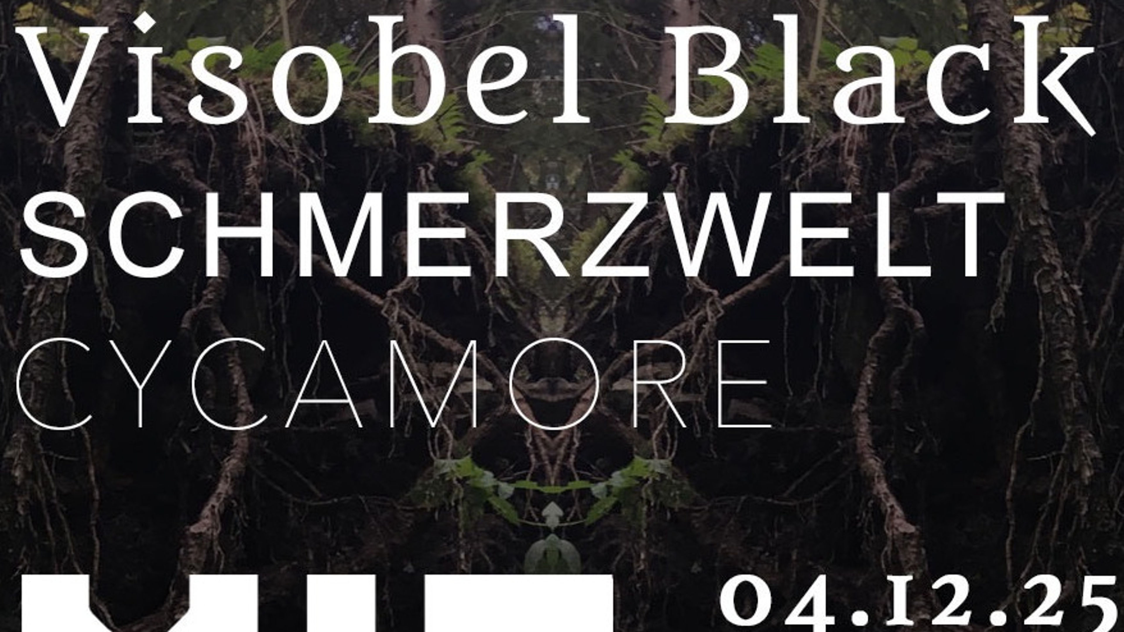 Promotional graphic for VISOBEL BLACK with SCHMERZWELT and CYCAMORE 