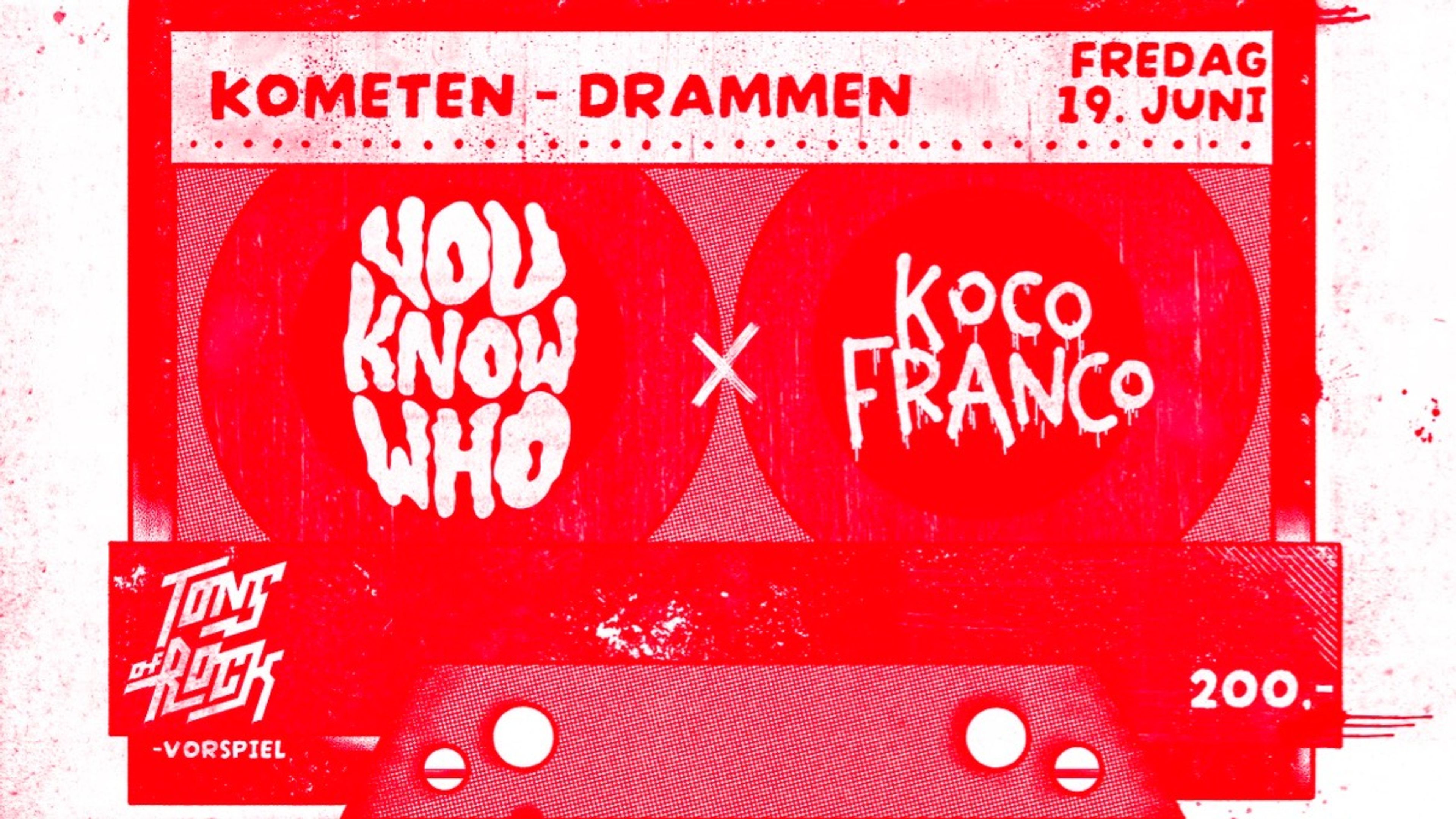 Promotional graphic for Tons Of Rock Warmup! // You Know Who // Koco Franco //Kometen