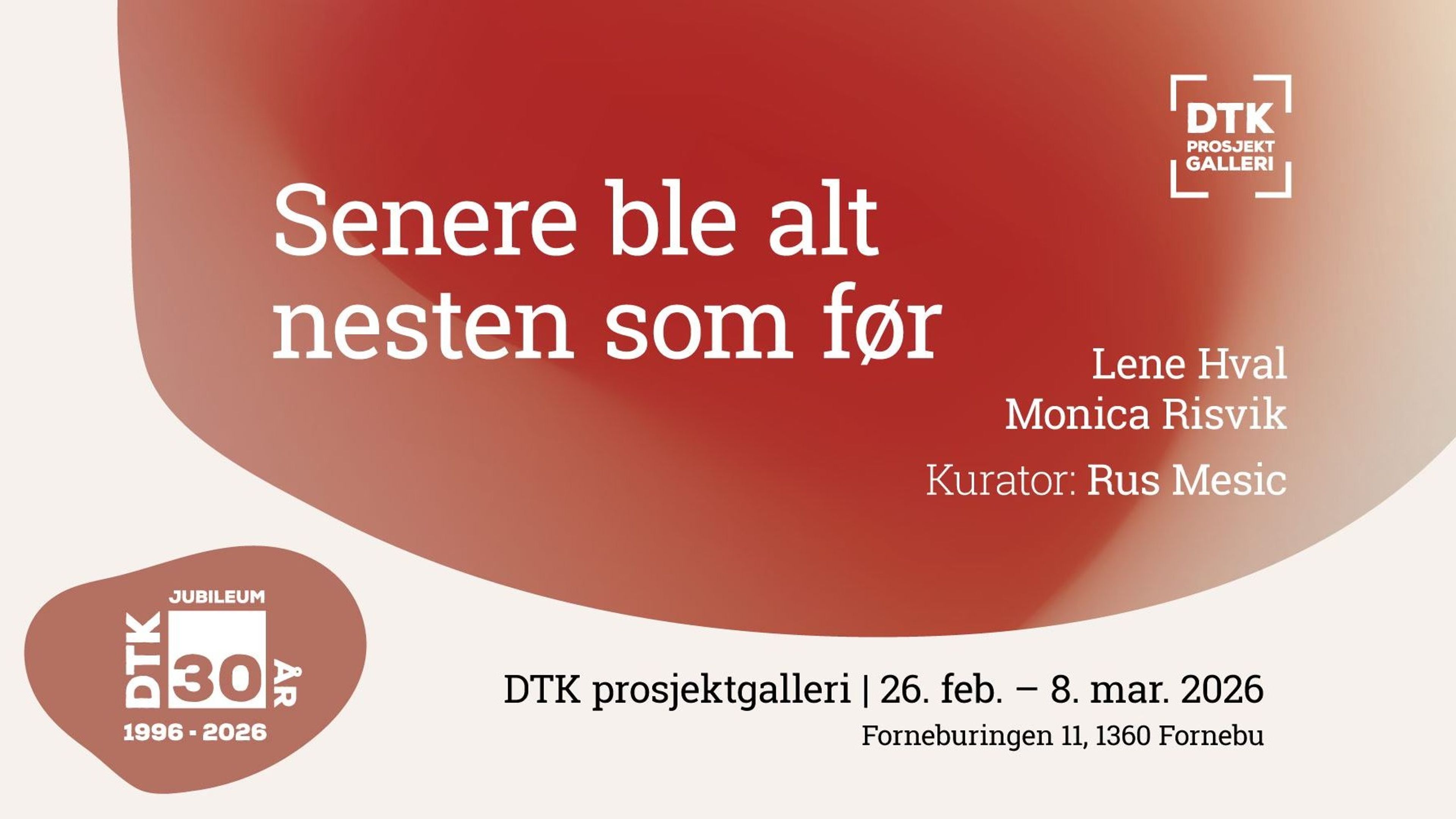 Promotional graphic for Utstilling "Senere ble alt nesten som før" // DTK prosjektgalleri
