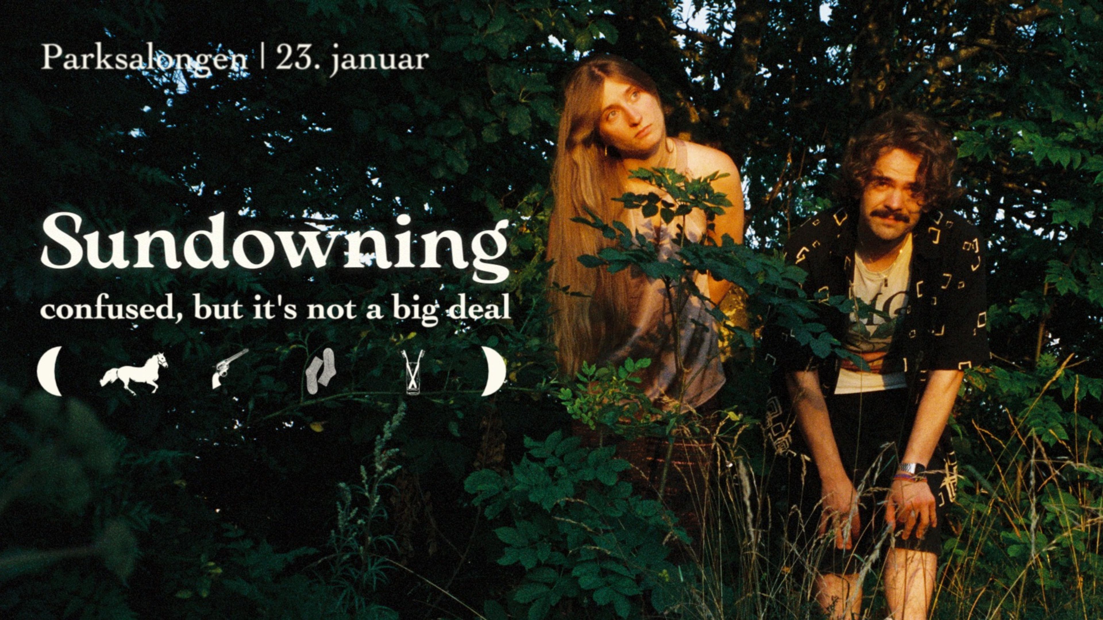 Promotional graphic for Sundowning // Release: Confused, But It's Not a Big Deal