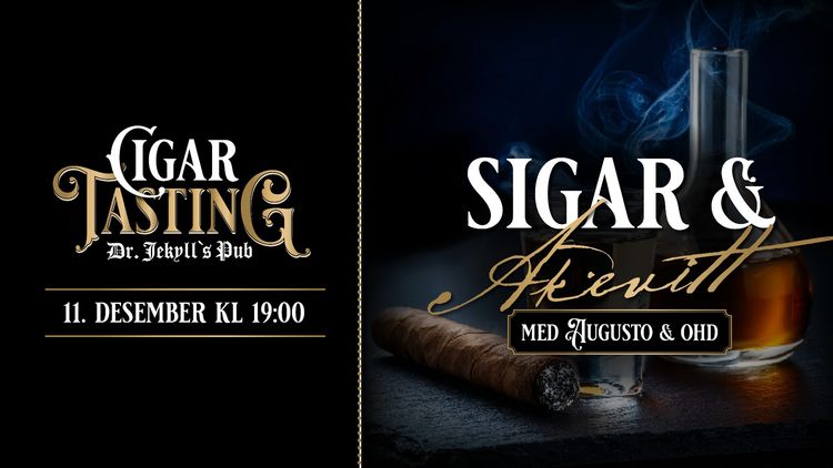 Sigar & Akevitt med Augusto & OHD