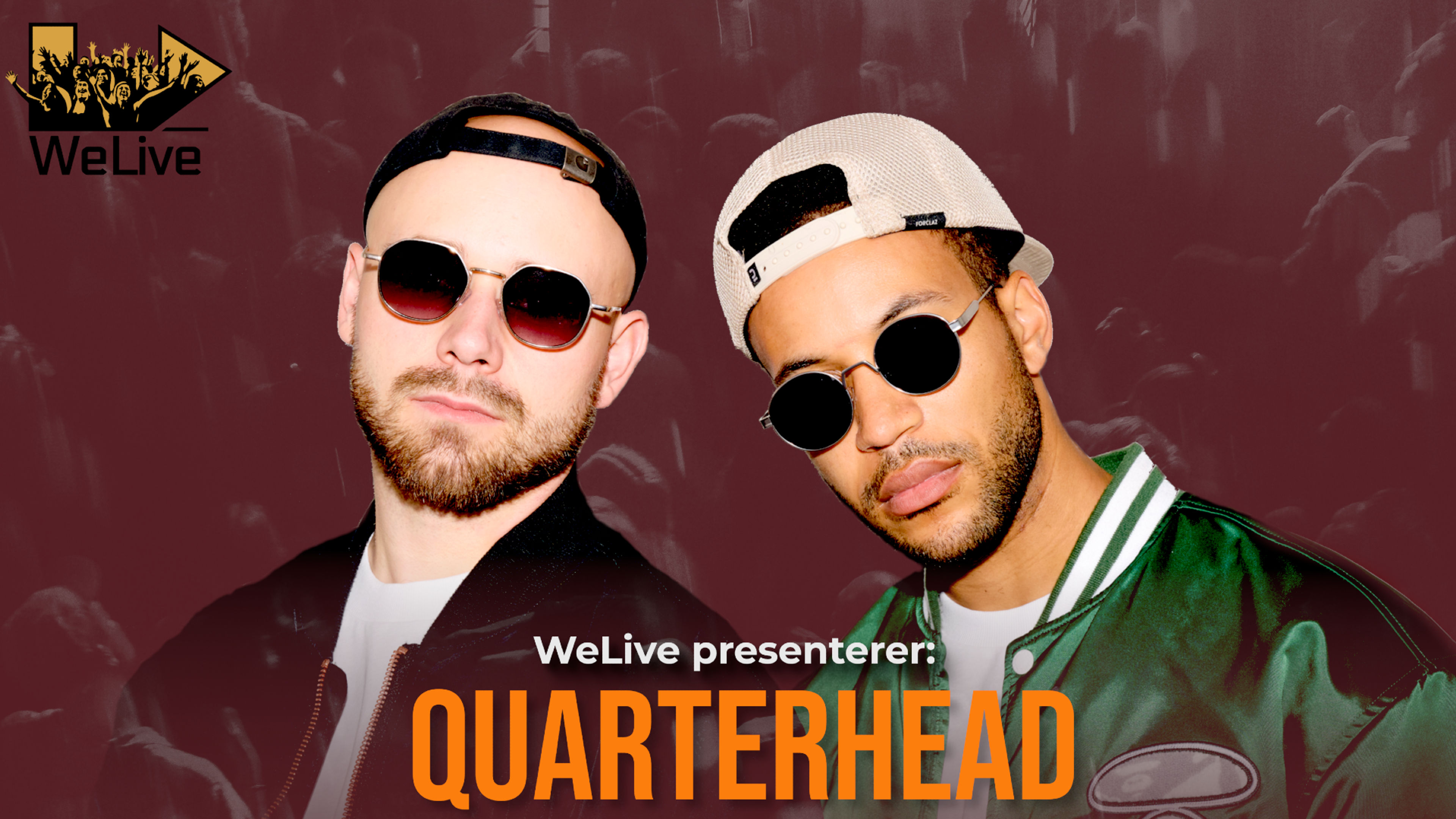 Promotional graphic for Quarterhead (DE) + support: OKPLUS | Pres. av WeLive