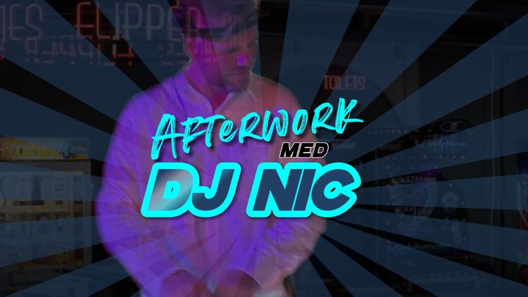 Afterwork party // DJ NIC