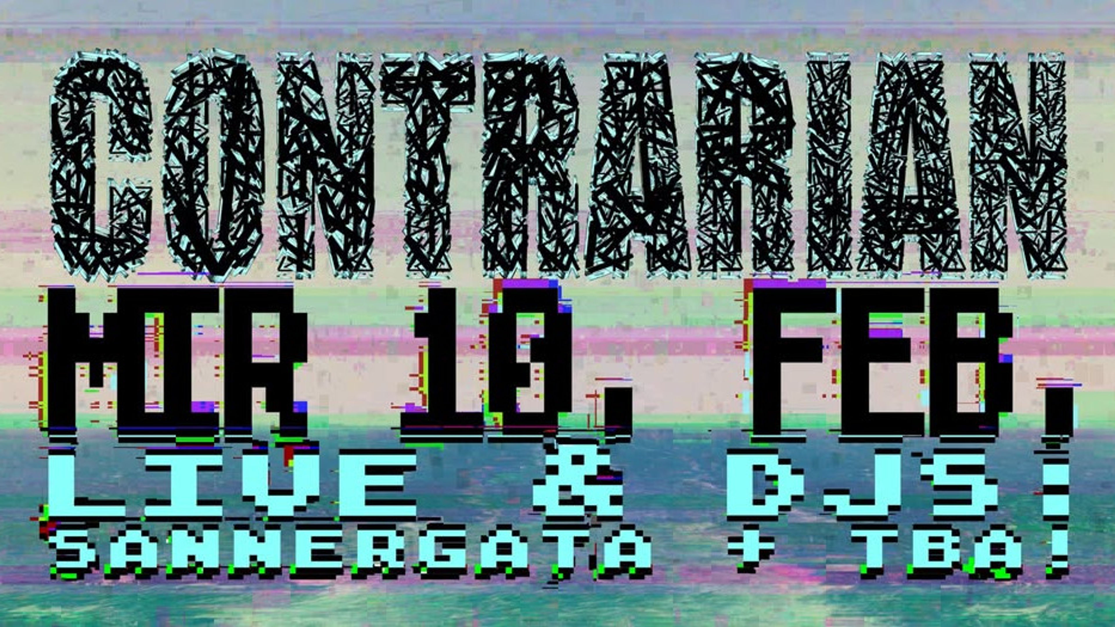Promotional graphic for CONTRARIAN Live + DJ Sannergata @ MIR