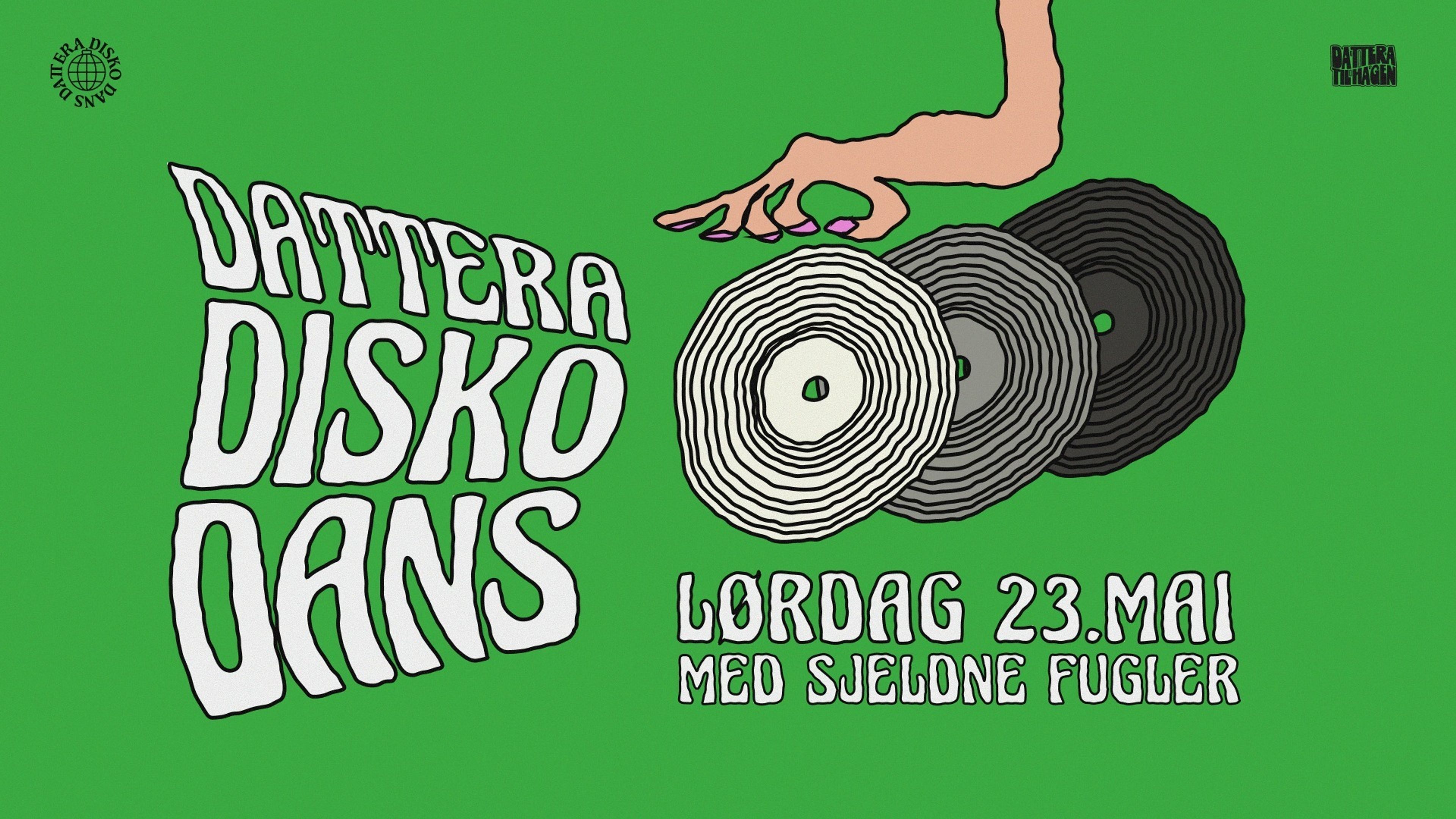 Promotional graphic for Dattera Disko Dans x Sjeldne Fugler / DATTERA TIL HAGEN