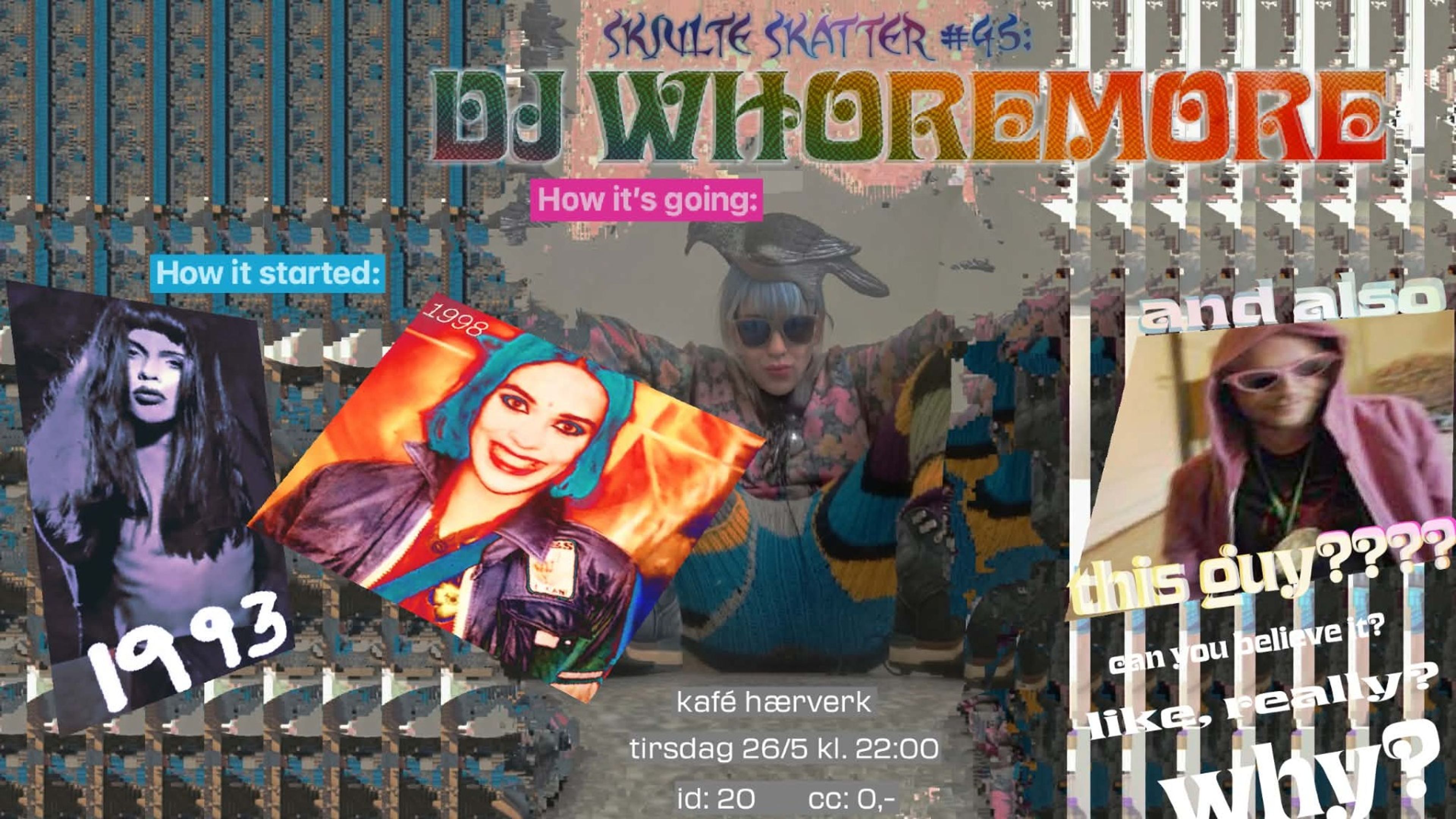 Promotional graphic for SKJULTE SKATTER #45: DJ WHOREMORE // Kafé Hærverk 