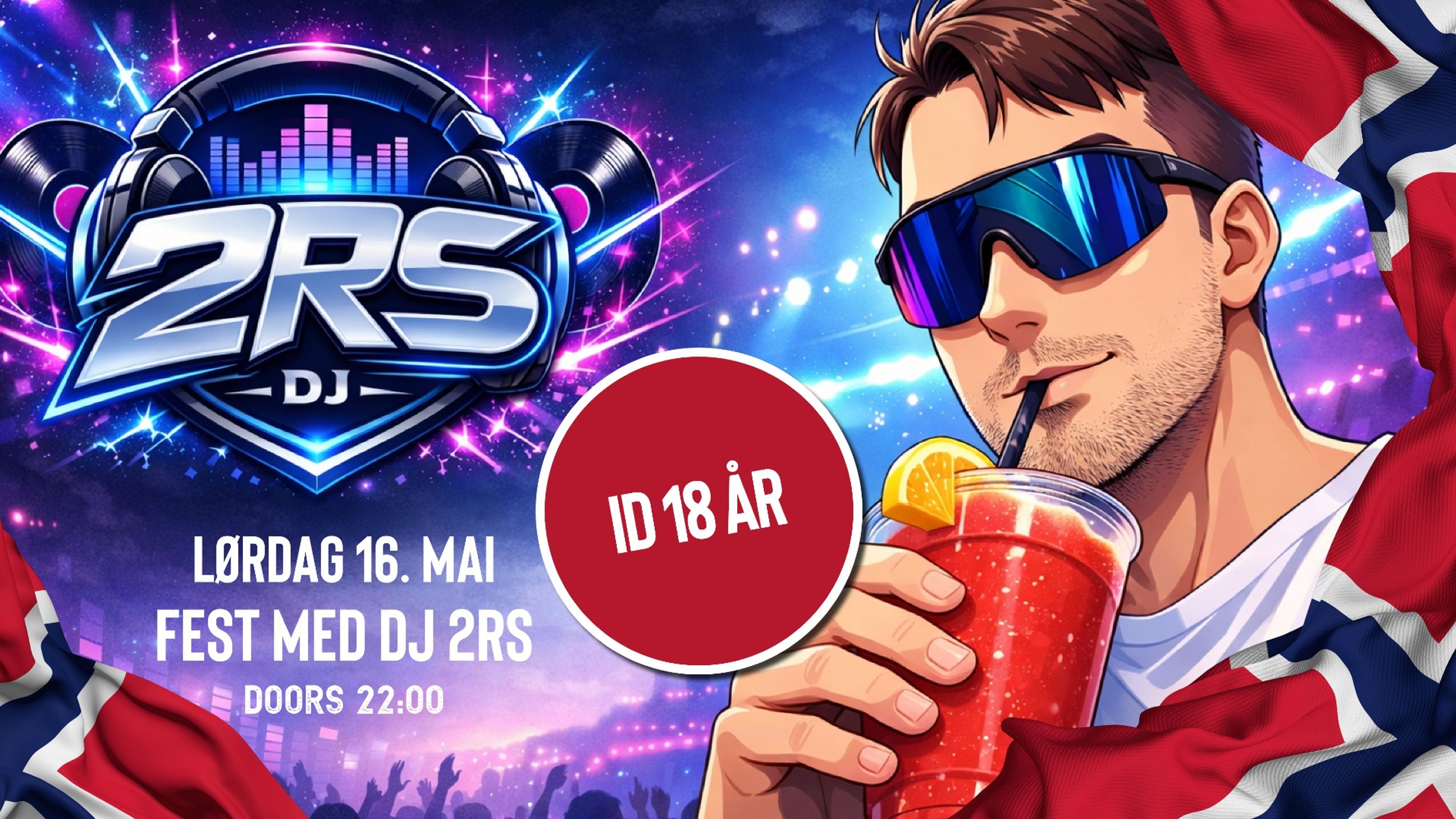 Promotional graphic for 16. mai-fest med DJ 2RS - ID18 år!