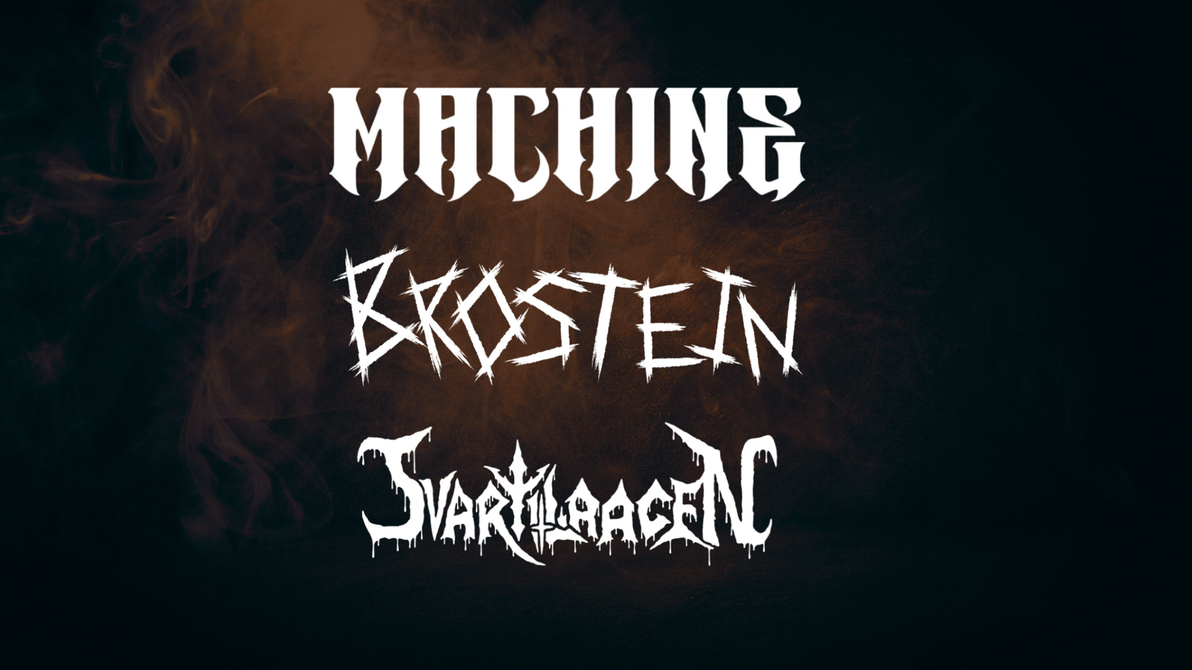 Promotional graphic for Machine + Brostein + Svartilaagen