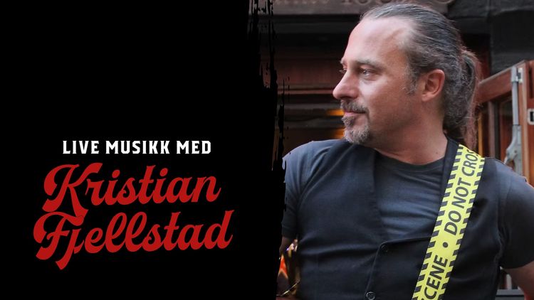 Livemusikk med Kristian Fjellstad
