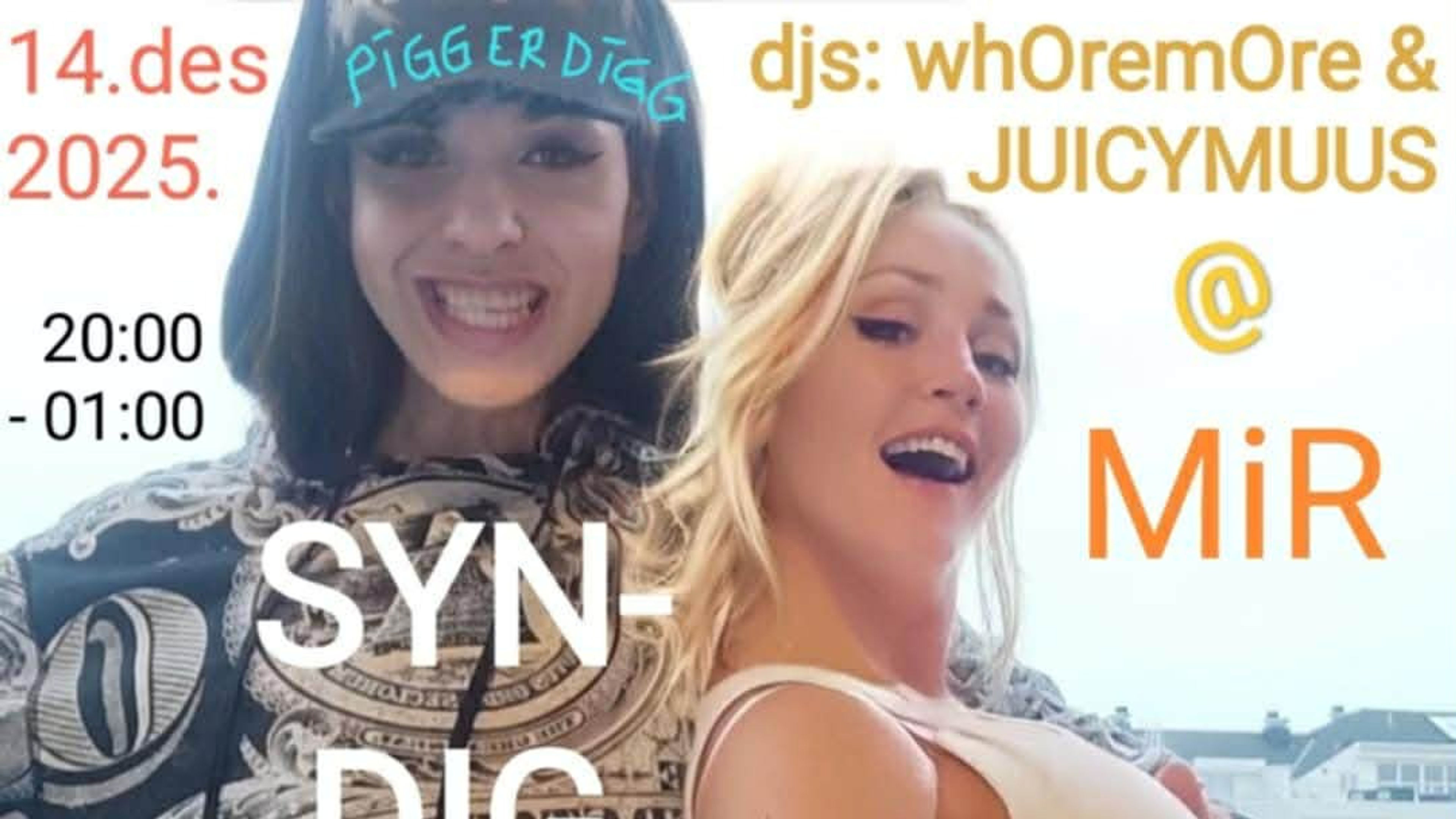 Promotional graphic for SYNDIG SØNDAG : DJ WhOreMore og DJ Jucymuus