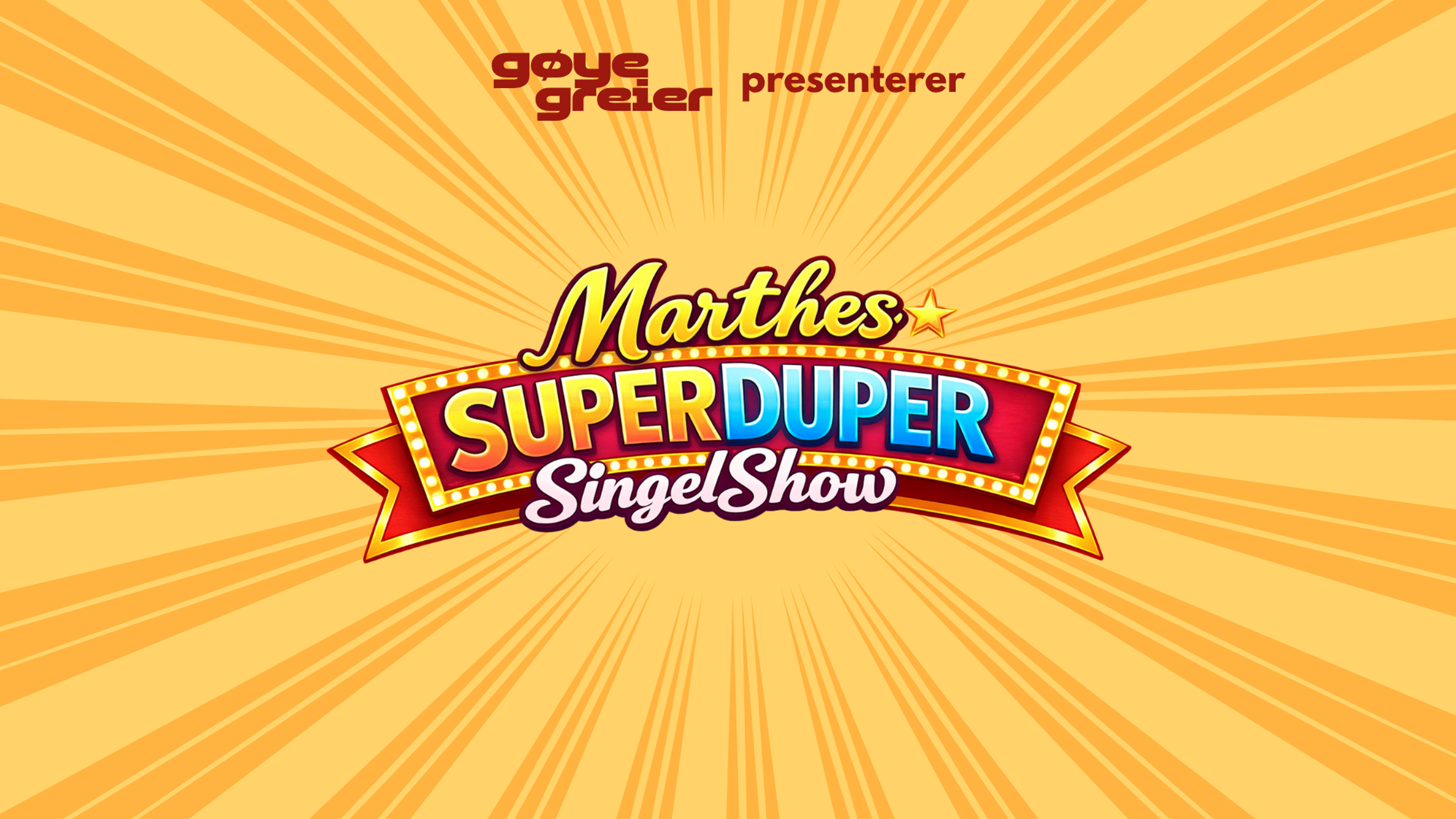 Promotional graphic for Marthes SuperDuper SingelShow presenteres av Gøye Greier @ Brød & Sirkus!