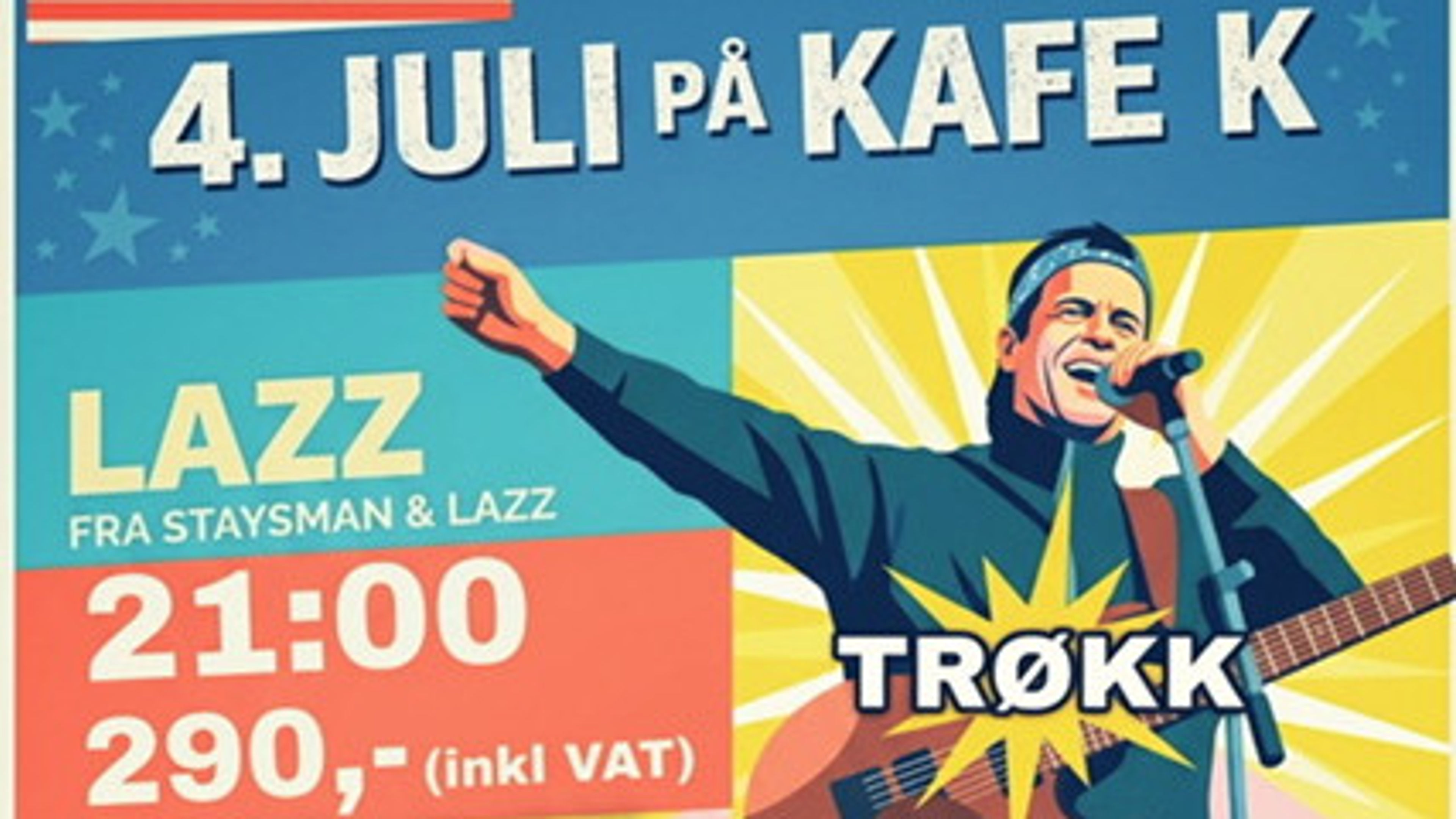 Promotional graphic for 4.juli på Kafé K – LAZZ & Mystic Shiver