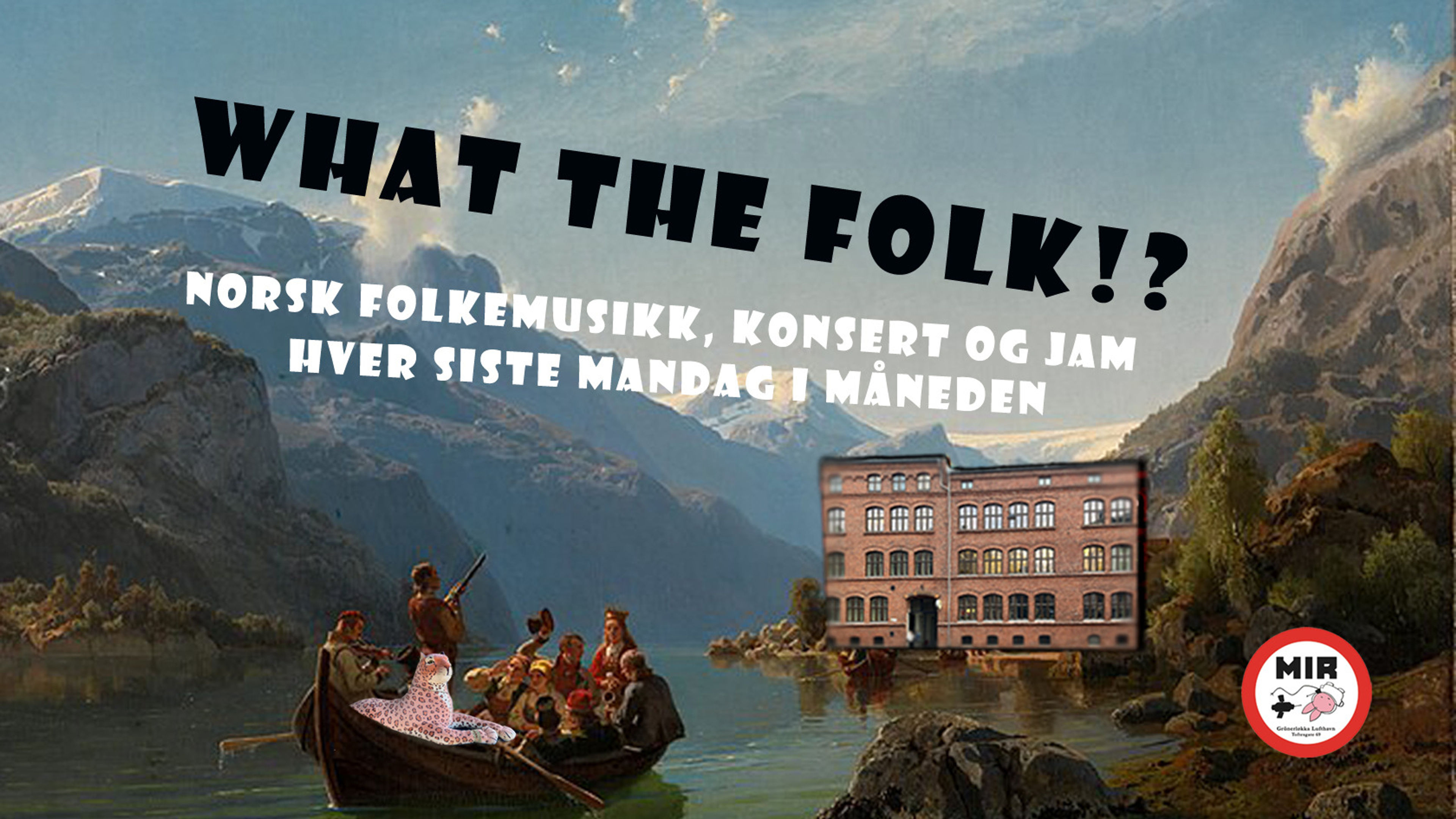 Promotional graphic for What The Folk !!? # Gjester: TBA! 