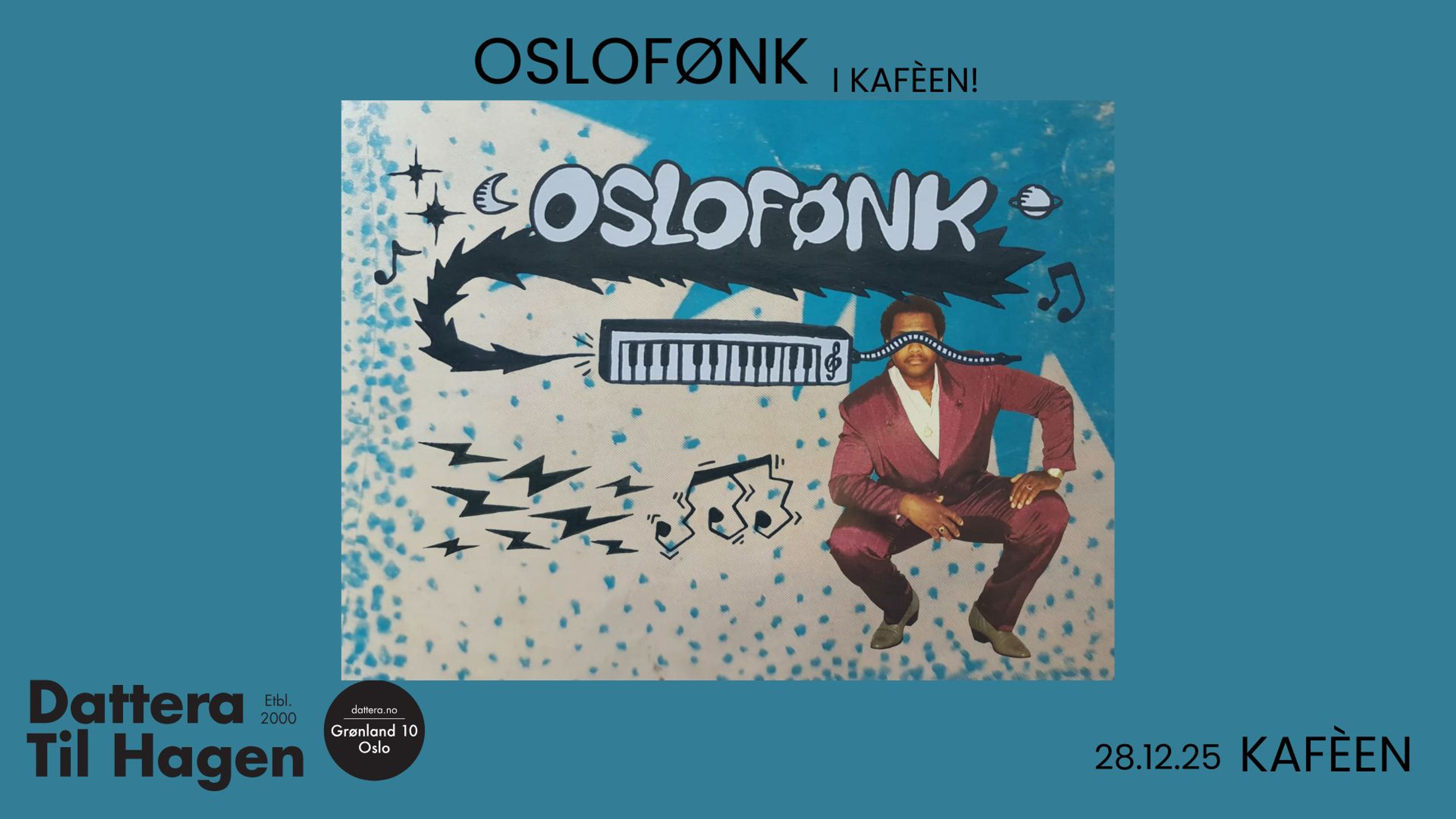 Promotional graphic for Oslofønk i kafèen // 28.12.25