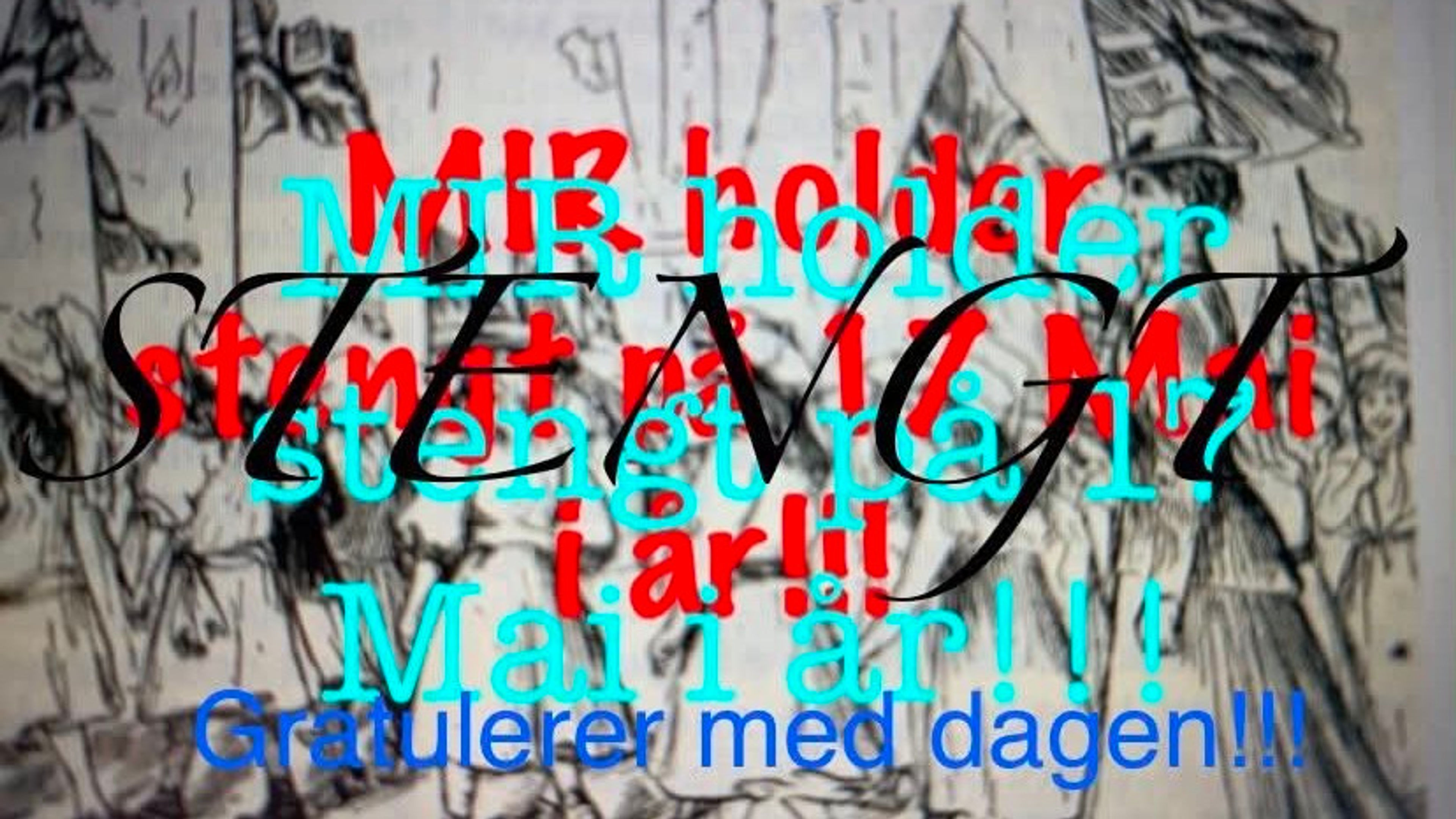 Promotional graphic for STENGT!!!  God feiring overalt! Hupp Hipp Hurra!!!! 