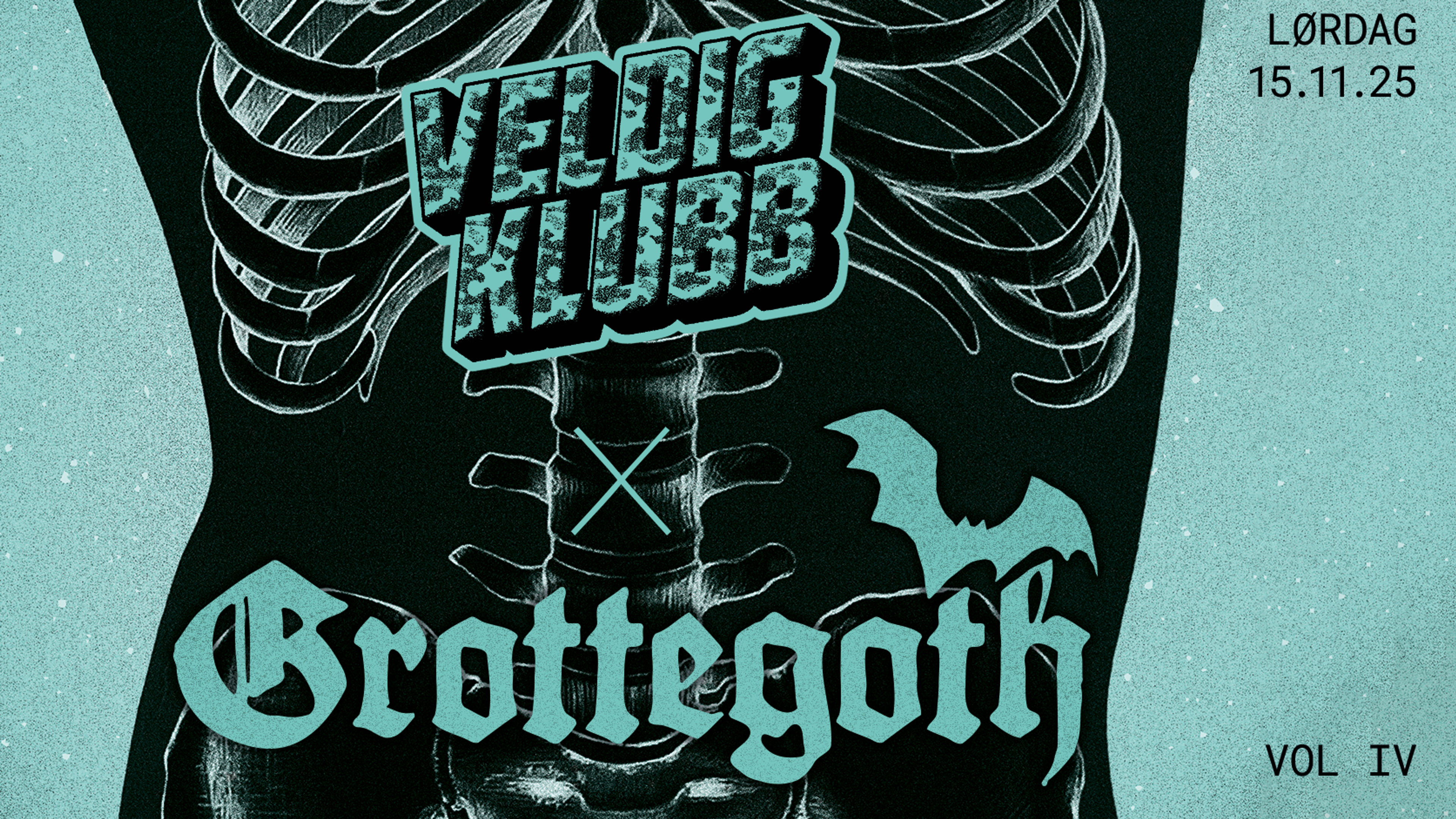 Promotional graphic for GROTTEGOTH x VELDIG KLUBB || Hulen