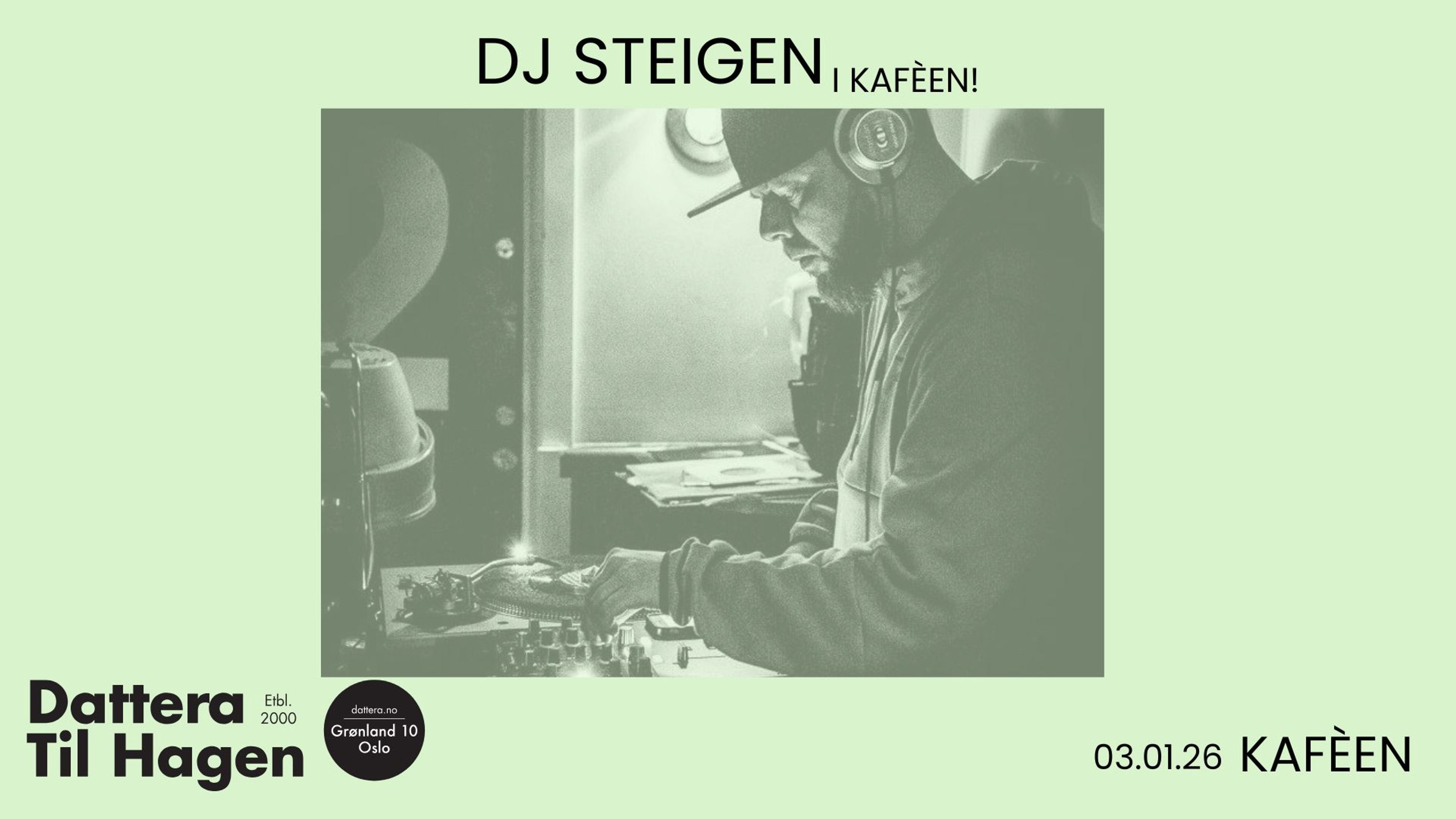 Promotional graphic for DJ Steigen (fra Raggabalder) i kafèen! // 03.01.26
