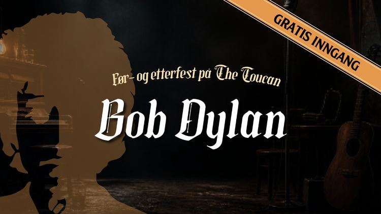 Før- og etterfest på The Toucan: Bob Dylan
